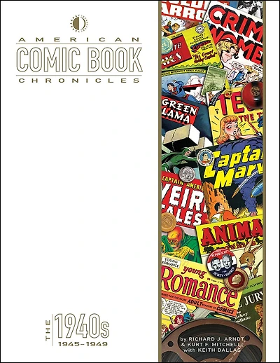 American Comic Book Chronicles: 1945-1949