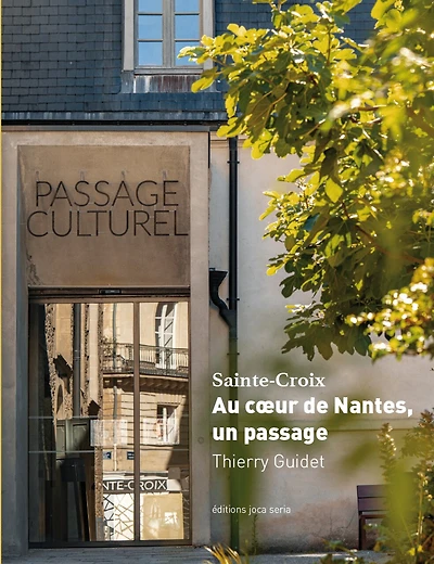 Sainte-Croix: au coeur de Nantes, un passage