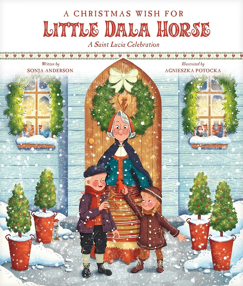 A Christmas Wish for Little Dala Horse: Saint Lucia Celebration