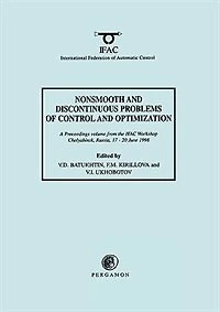 Nonsmooth And Discontinuous Problems Of Control And Optimization 1998