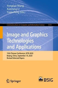 Image and Graphics Technologies Applications: 15th Chinese Conference, IGTA 2020, Beijing, China, September 19, Revised Selected Papers