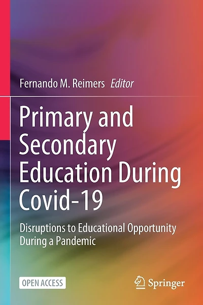 Primary And Secondary Education During Covid-19: Disruptions To Educational Opportunity During A Pandemic