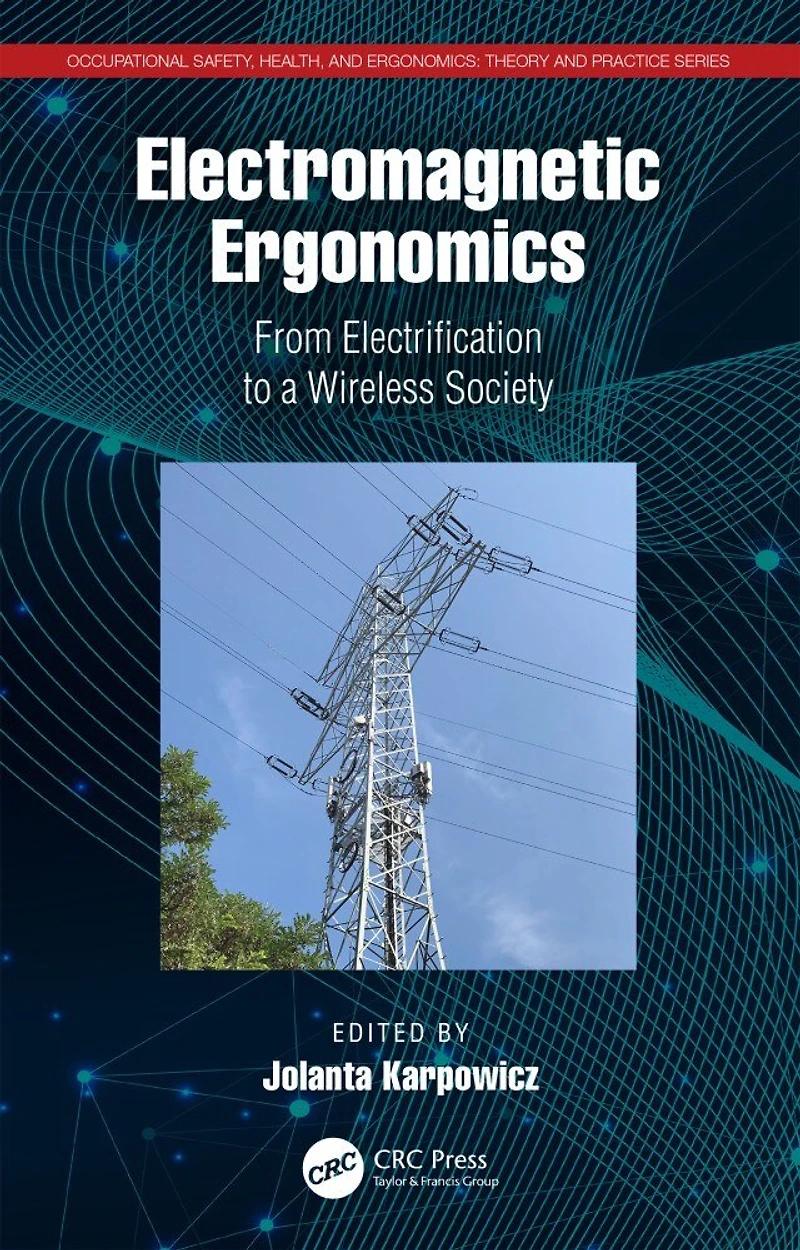 Electromagnetic Ergonomics: From Electrification to a Wireless Society