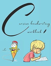 Cursive handwriting workbook: Alphabet writing practice book for kids beginners
