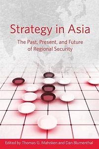 Strategy Asia: The Past, Present, and Future of Regional Security