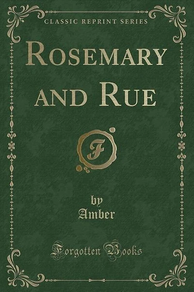 Rosemary and Rue (Classic Reprint)