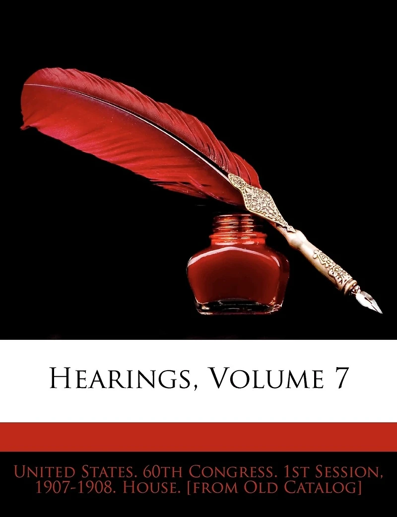 Hearings; Volume 7