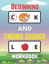 Beginning And Ending Sounds Workbook: Letter Sound Recognition, Help Kids To Practice Recognizing Letters And Sounds, Letter Sound Activities