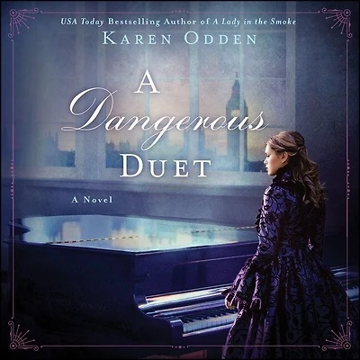A Dangerous Duet: Novel