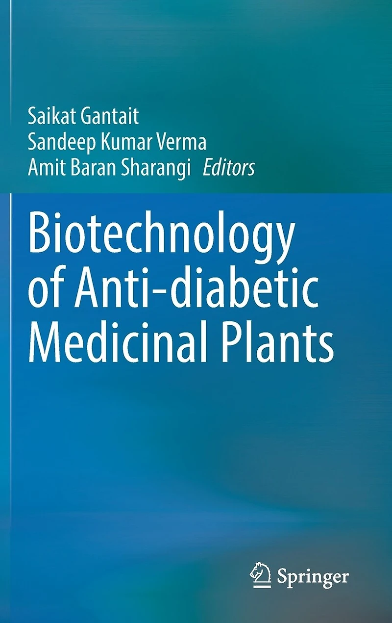 Biotechnology Of Anti-diabetic Medicinal Plants