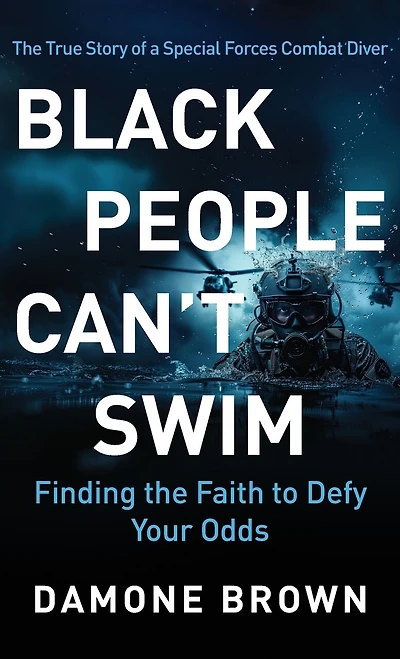 Black People Can't Swim: Finding the Faith to Defy Your Odds