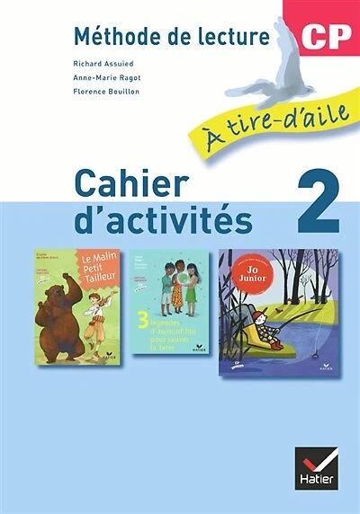 A tire d'aile, méthode de lecture CP : cahier d'activités, Vol. 2
