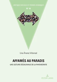 Affamés au paradis: Une lecture décoloniale de la physiocratie