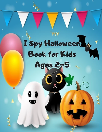 I Spy Halloween Book for Kids Ages 2-5: 8.5 x11 inch 21.5 x 27.94 cm pages 100 Halloween Coloring book for Kids, girls and boys, cutest witches, pumpkin, Fun and Cute Spooky