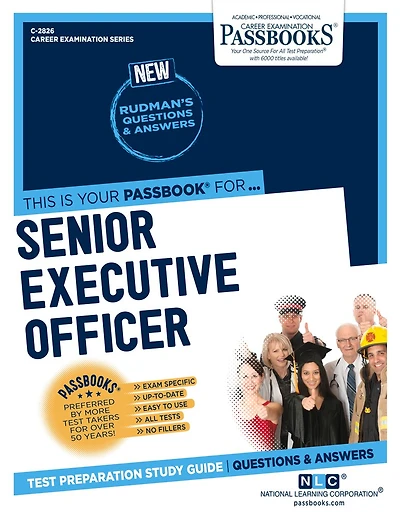 Senior Executive Officer (C-2826): Passbooks Study Guide