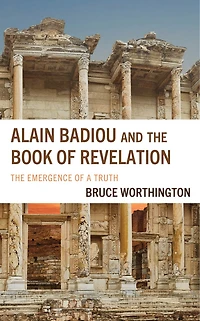 Alain Badiou and The Book of Revelation: Emergence a Truth