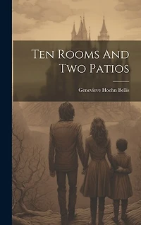 Ten Rooms And Two Patios