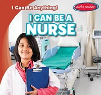 I Can Be a Nurse