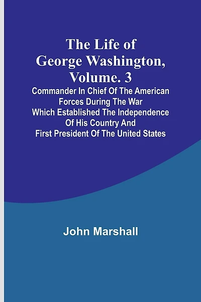 The Life of George Washington