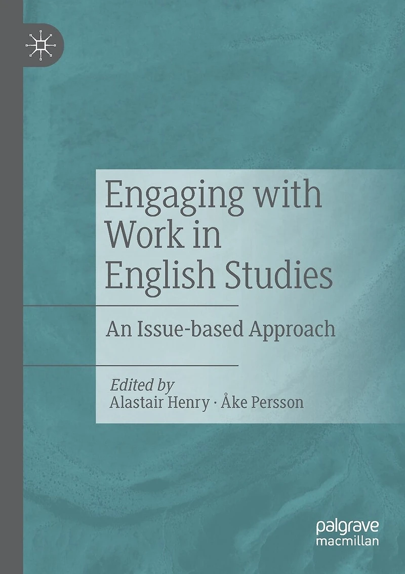 Engaging with Work in English Studies: An Issue-based Approach