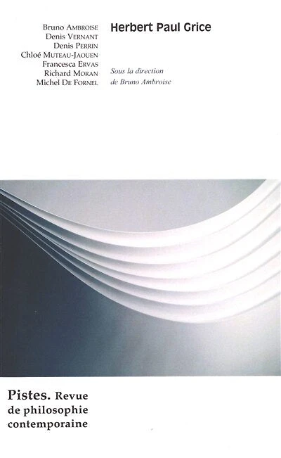 Pistes: revue de philosophie contemporaine, n°6. Herbert Paul Grice