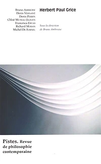 Pistes: revue de philosophie contemporaine, n°6. Herbert Paul Grice
