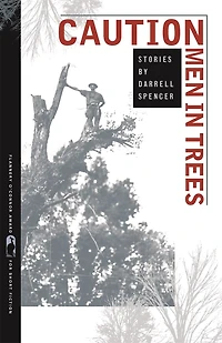 Caution Men Trees: Stories