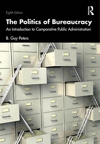 The Politics of Bureaucracy: An Introduction to Comparative Public Administration