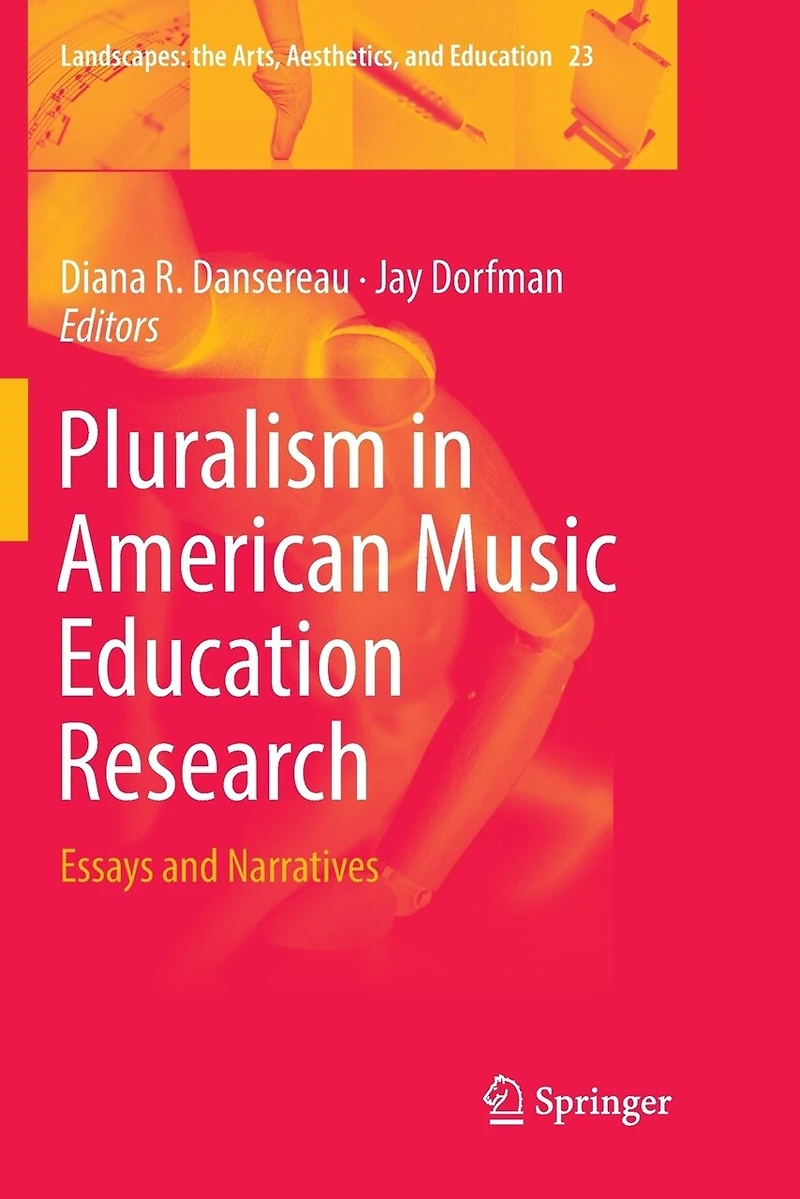 Pluralism American Music Education Research: Essays and Narratives