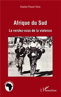 Afrique du Sud: Le rendez-vous de la violence