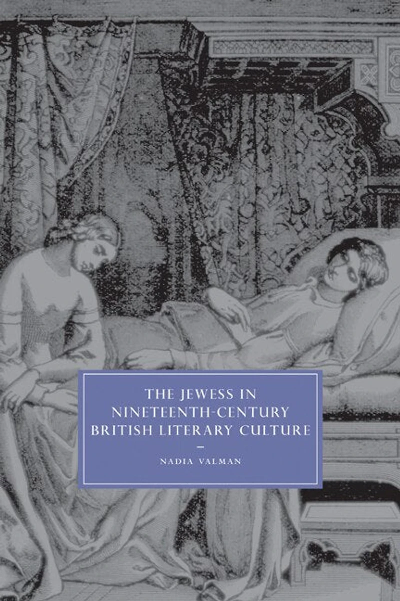 The Jewess Nineteenth-Century British Literary Culture