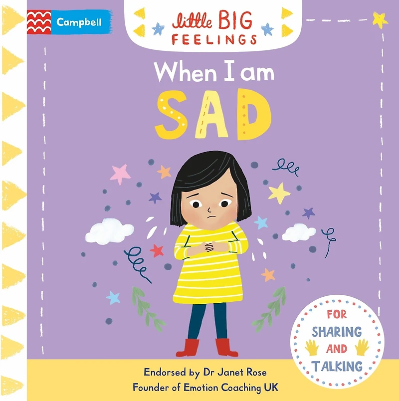 Little Big Feelings: When I Am Sad: For Shaing and Talking. A flap and slide book to help young children manage their emotions