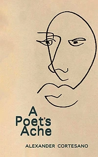 A Poet's Ache