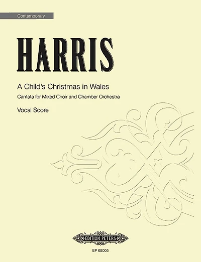 A Child's Christmas in Wales: Cantata for Mixed Choir and Chamber Orchestra