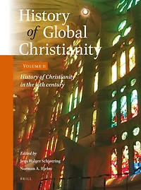 History of Global Christianity, Vol. II: Christianity the 19th century