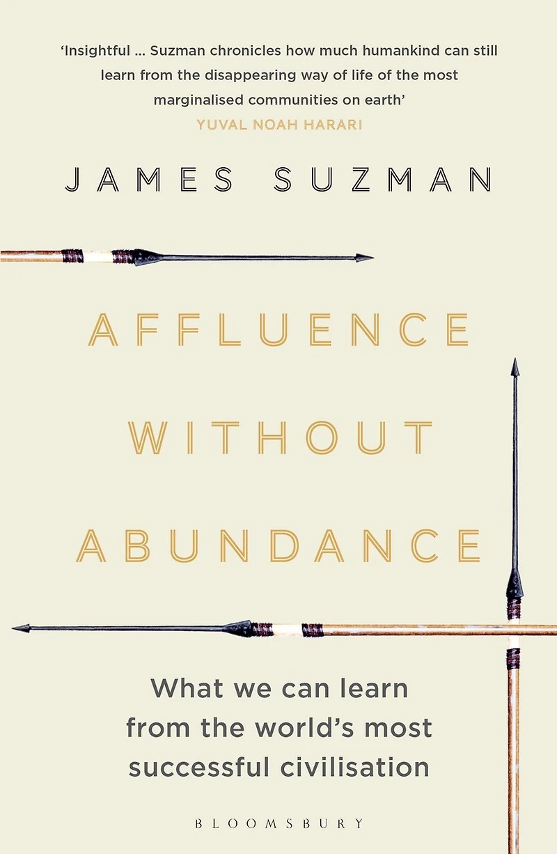 Affluence Without Abundance: What We Can Learn From The World's Most Successful Civilisation