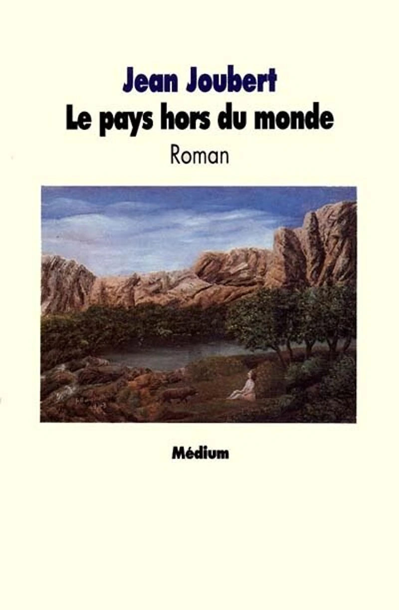 Le Pays hors du monde