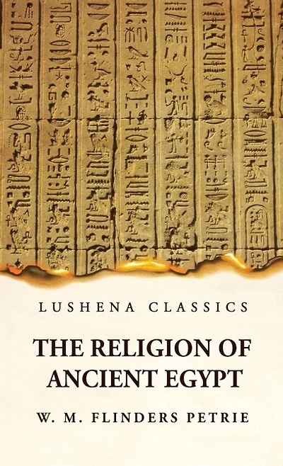 The Religion of Ancient Egypt