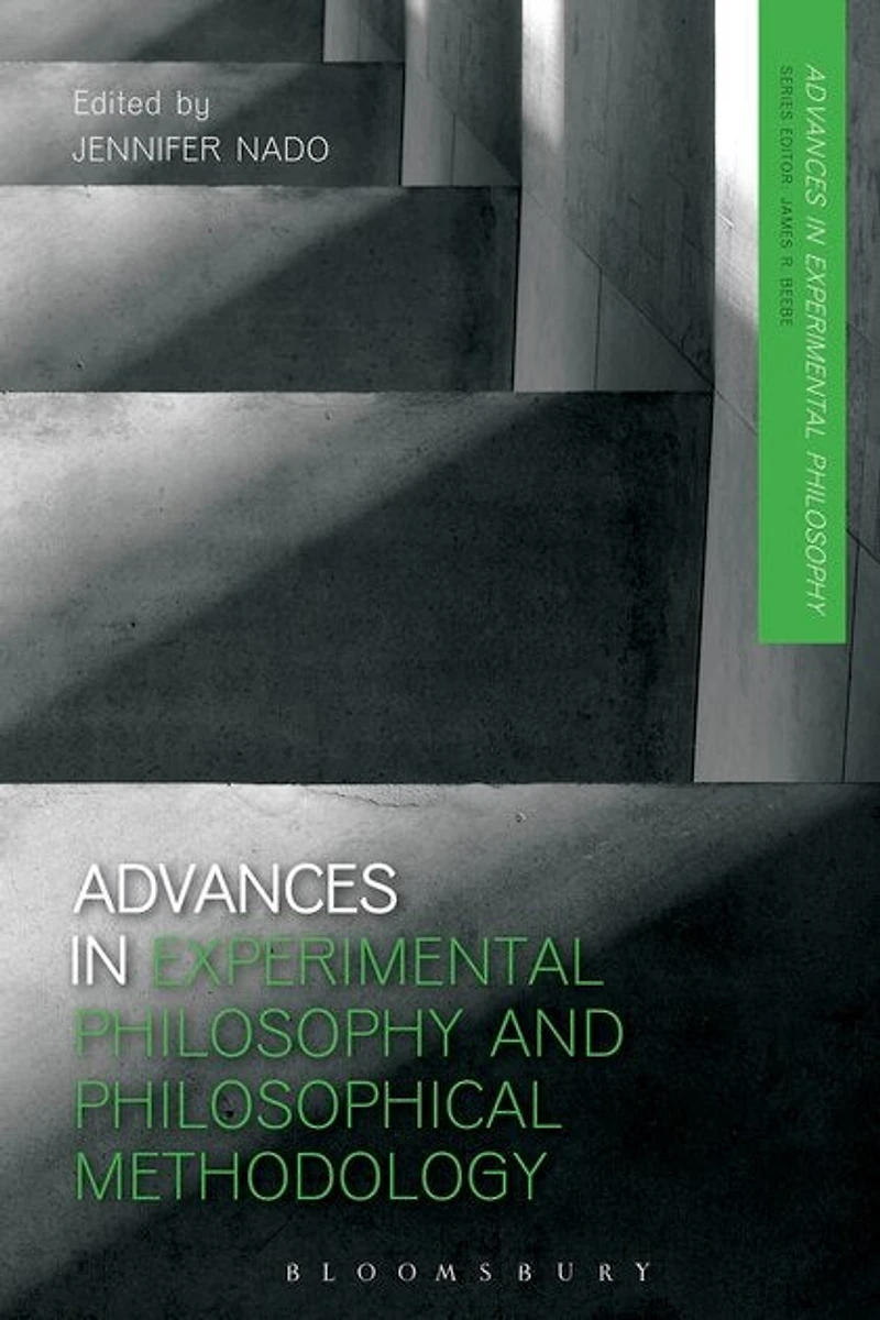 Advances Experimental Philosophy and Philosophical Methodology