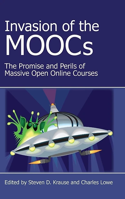 Invasion of The MOOCs: Promises and Perils Massive Open Online Courses