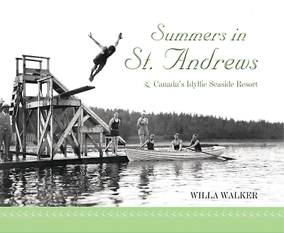 Summers in St. Andrews: Canada's Idyllic Seaside Resort