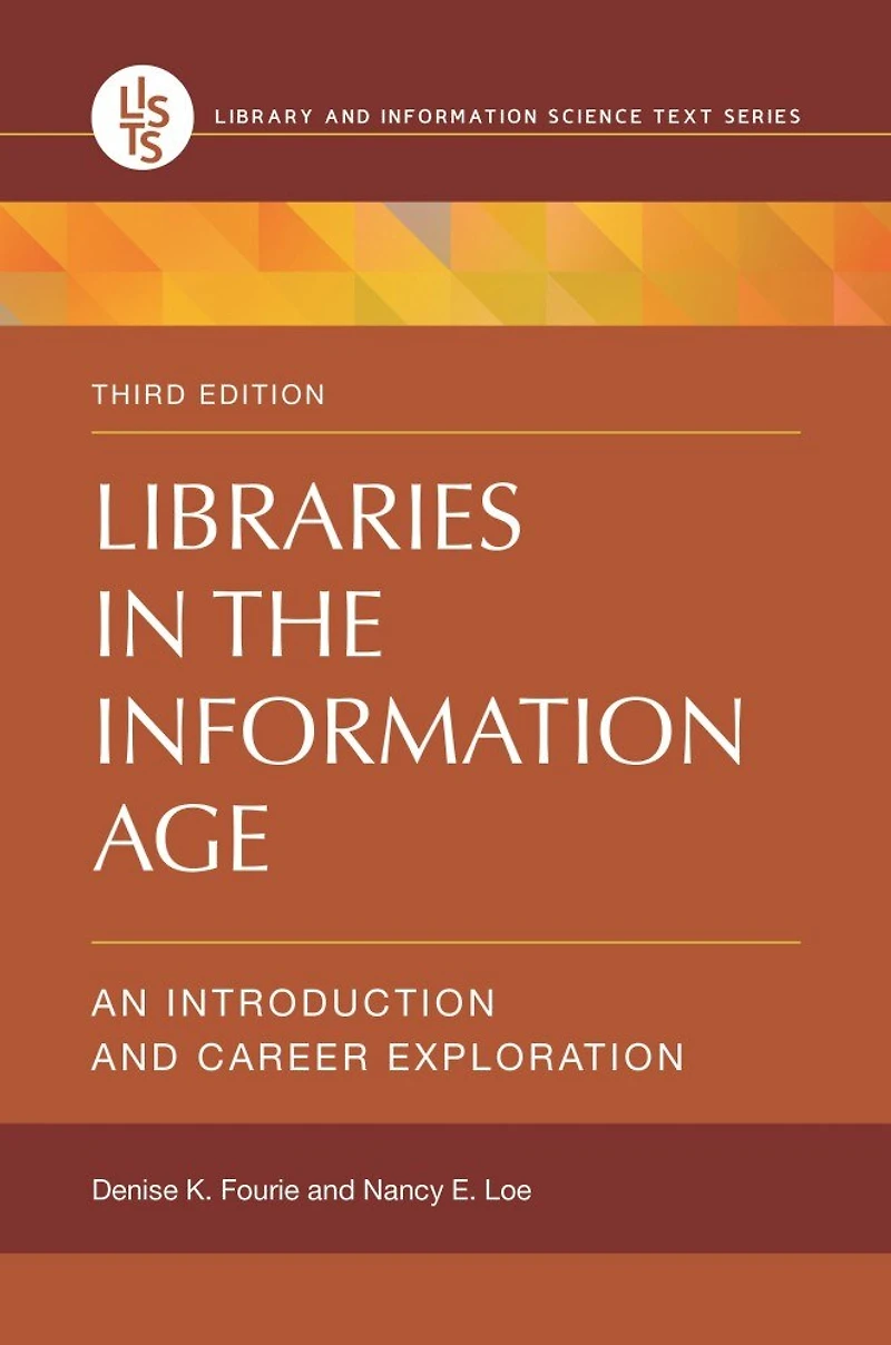 Libraries the Information Age: An Introduction and Career Exploration