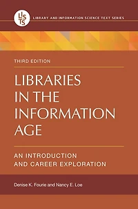 Libraries the Information Age: An Introduction and Career Exploration