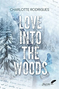 Love into the woods