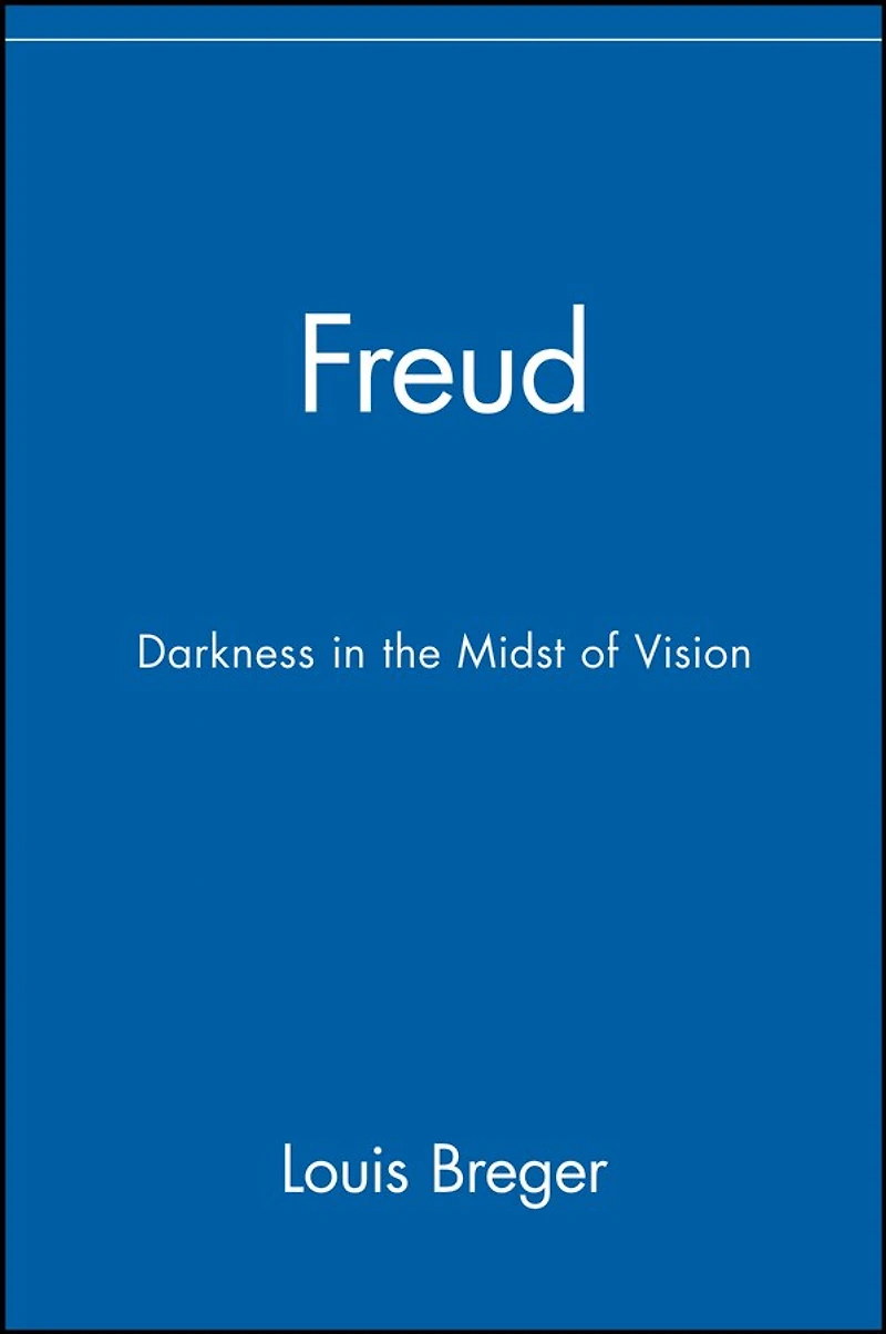 Freud: Darkness in the Midst of Vision