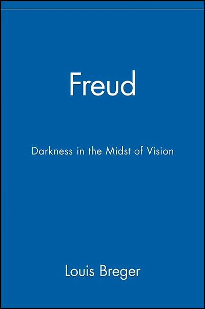 Freud: Darkness in the Midst of Vision