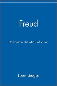 Freud: Darkness in the Midst of Vision