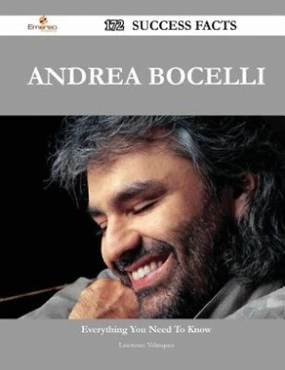 Andrea Bocelli 172 Success Facts - Everything you need to know about Andrea Bocelli