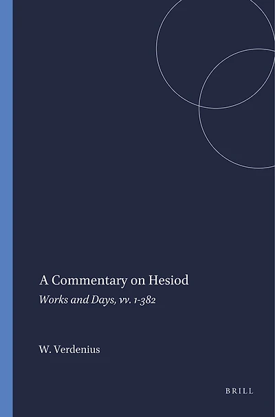 A Commentary on Hesiod: Works and Days, vv. 1-382