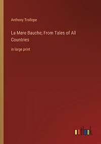La Mere Bauche; From Tales of All Countries: in large print